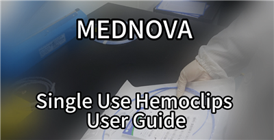MEDNOVA 単回使用ヘモクリップ ユーザー ガイド